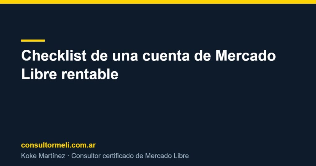 Checklist de una cuenta de Mercado Libre rentable