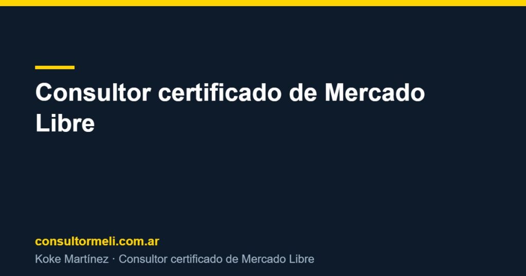 Consultor certificado de Mercado Libre