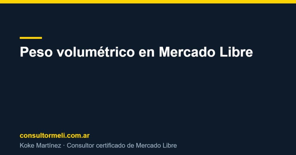 Peso volumétrico en Mercado Libre
